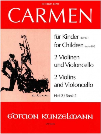 Carmen fr Kinder Band 2 fr 2 Violinen und Violoncello Stimmen