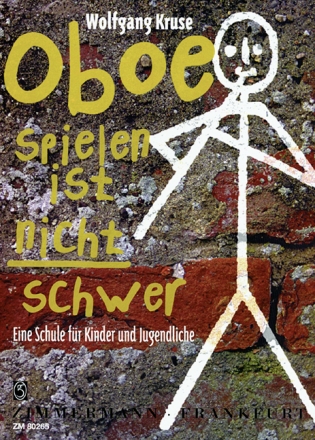 Oboe spielen ist nicht schwer Eine Schule fr Kinder und Jugendliche