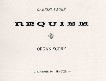 Requiem op.48 for soli, chorus and orchestra (en/la) organ score