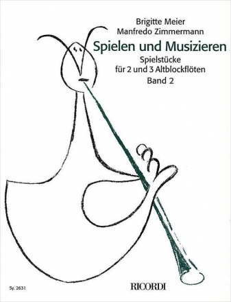 Spielen und Musizieren Band 2 Spielstcke fr 2 und 2 Altblockflten