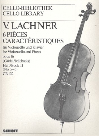 6 Pices caractristiques op. 16 Band 2 fr Violoncello und Klavier