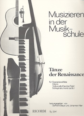 Tnze der Renaissance fr Sopranblockflte, Gitarre, Violoncello und Schlagwerk ad lib.,  Partitur und Stimmen