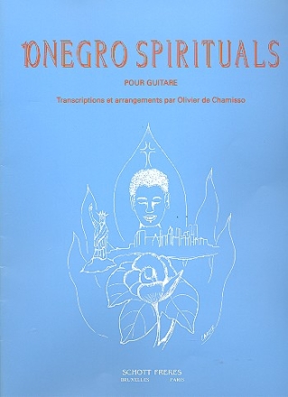 10 NEGRO SPIRITUALS POUR GUITARE CHAMISSO, OLIVIER DE, ED.