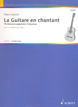 La guitare en chantant 19 chansons populaires francaises pour 1 ou 2 guitares avec chant