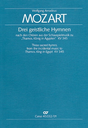 3 geistliche Hymnen aus der Musik zu Thamos KV345 fr Soli, Chor und Orchester,    Partitur