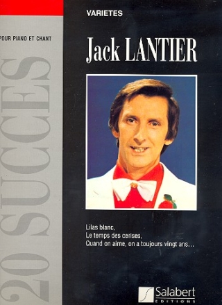 Jack Lantier: 20 succs pour chant et piano