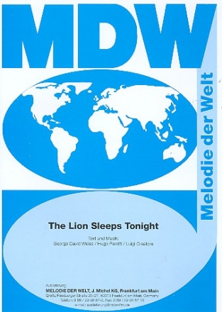 The Lion sleeps tonight: fr Gesang und Klavier Einzelausgabe