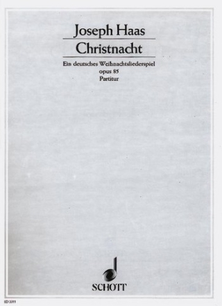 Christnacht op.85 fr Soli, Chor und Orchester Partitur