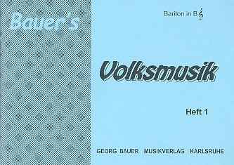 Bauers Volksmusik Band 1 fr Blasorchester Bariton  in B