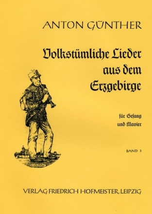 Volkstmliche Lieder aus dem Erzgebirge Band 3 fr Gesang und Klavier