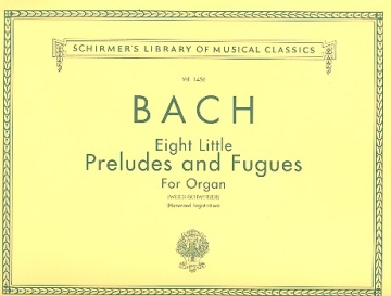 8 little Preludes and Fugues for organ