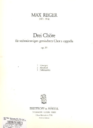 3 Chre op.39 fr 6-stg. Gem Chor a cappella Chorpartitur