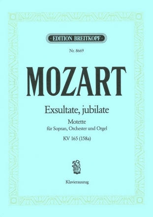 Exsultate jubilate KV165 - Motette fr Sopran, Orchester und Orgel Klavierauszug