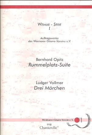 Rummelplatz-Suite (Opitz) und 3 Mrchen (Vollmer, Ludger) fr Gitarre solo