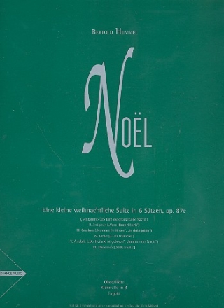 Noel op.87e fr Oboe (Flte), Klarinette und Fagott 3 Spielpartituren