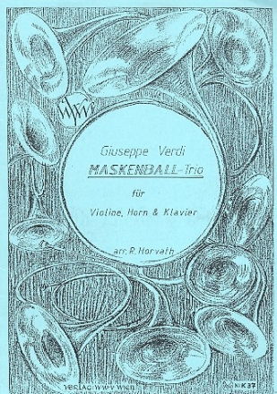 Maskenball-Trio fr Violine, Horn in E und Klavier Stimmen