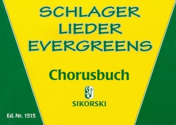 Schlager Lieder Evergreens: Chorusbuch