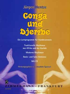 Conga und Djembe (+CD) Ein Lernprogramm fr Handtrommeln