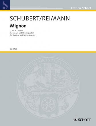 Mignon fr Sopran und Streichquartett Partitur und Stimmen