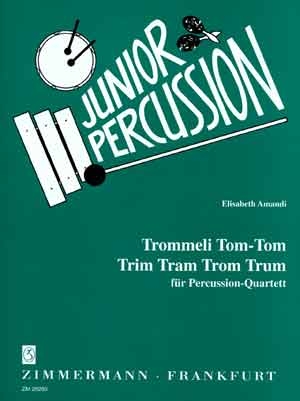 Trommeli Tom-Tom / Trim Tram Trom Trum fr Percussionquartett