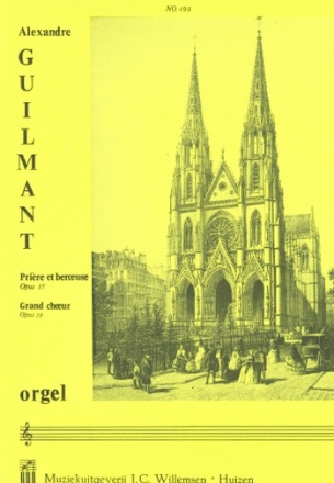 Prire et Berceuse op.17 et Grand choeur  op.18 pour orgue