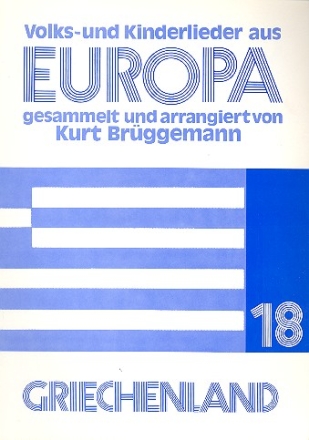 Volks- und Kinderlieder aus Europa Band 18 Griechenland Partitur