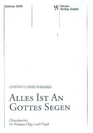 Alles ist an Gottes Segen Choralpartita fr Posaune (Trompete) und Orgel