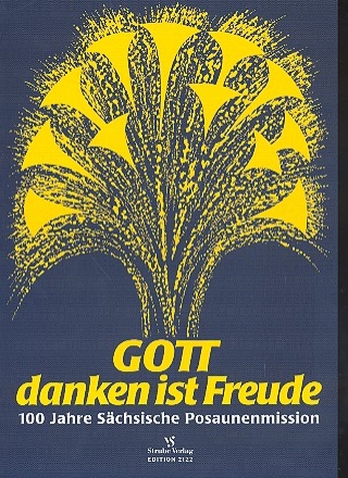 Gott danken ist Freude Band 1 fr Posaunenchor Spielpartitur