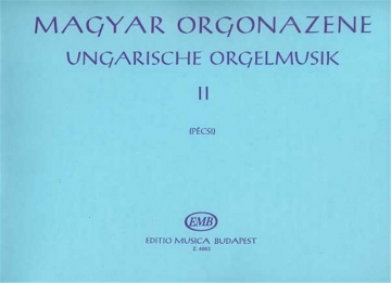 Ungarische Orgelmusik Band 2