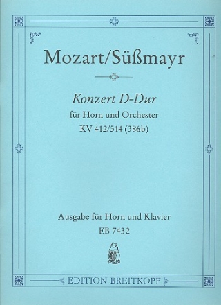 Konzert D-Dur KV412 fr Horn und Orchester fr Horn und Klavier