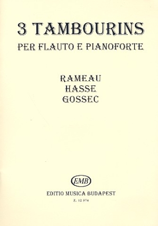 3 Tambourins per flauto e pianoforte (Rameau, Hasse, Gossec)