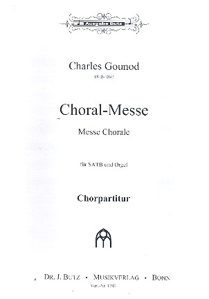 Choral-Messe fr gem Chor und Orgel Chorpartitur