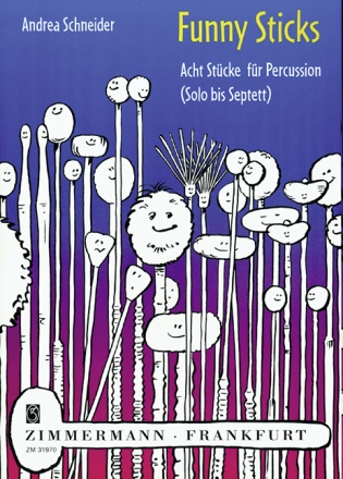 Funny Sticks - 8 Stcke fr Percussion Solo bis Septett Partitur und Stimmen