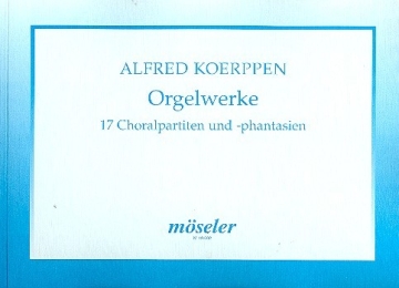 Orgelwerke 17 Choralpartiten und - fantasien