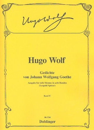 Gedichte von Johann Wolfgang von Goethe Band 4 fr tiefe Singstimme und Klavier