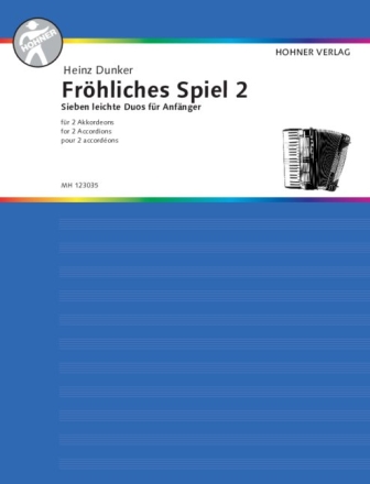 Frhliches Spiel Band 2 - 7 leichte Akkordeonduos fr Anfnger fr Akkordeon