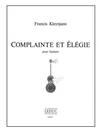 COMPLAINTE ET ELEGIE POUR GUITARE R