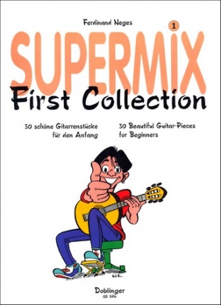 Supermix Band 1 First Collection 30 schne Gitarrenstcke fr den Anfang