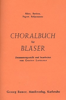 Choralbuch fr Blser Bsse (Bariton, Fagott, Baposaune)