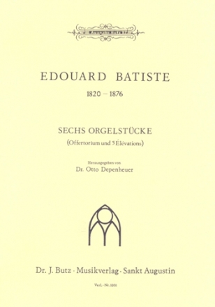 6 Orgelstcke - Offertorium und 5 Elevations