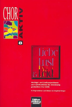 Chor aktiv Band 8 fr gem Chor (SAB) Madrigal- und Liedkompositionen aus 4 Jahrhunderten