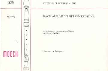 Wach auf meines Herzens Schne Liebeslieder fr 4 Blockflten (SATB) Spielpartitur