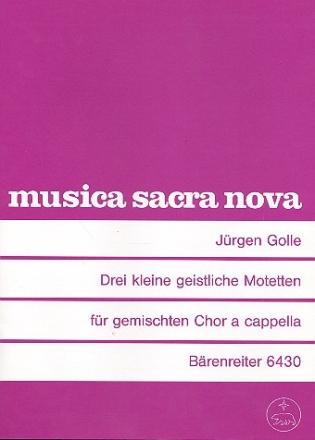 3 kleine geistliche Motetten fr gem chor a cappella Partitur