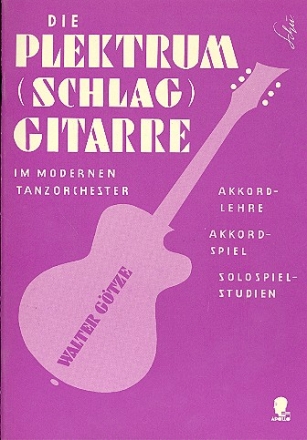 Die Plektrum- (Schlag-)Gitarre im modernen Tanzorchester