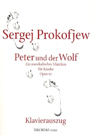 Peter und der Wolf op.67 Klavierauszug Ein musikalisches Mrchen fr Kinder