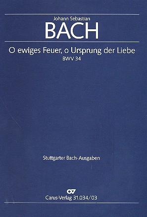 O ewiges Feuer, o Ursprung der Liebe Kantate Nr.34 BWV34 Klavierauszug (dt/en)