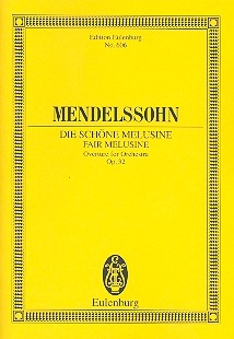 Die schne Melusine op.32 - Ouvertre fr Orchester Studienpartitur