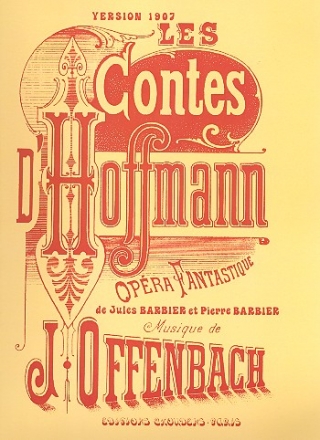 Les contes d'Hoffmann (Version 1907) reduction chant et piano (fr)