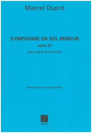 SYMPHONIE SOL MINEUR OP.25 REDUCTION POUR PIANO ET ORGUE