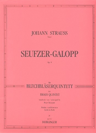 SEUFZER-GALOPP OP.9 FUER 2 TRP, HRN, POS, TUBA   PARTITUR+STIMMEN TOTZAUER, PETER, BEARB.